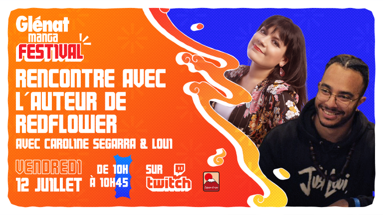 Rencontre avec l'auteur de Redflower Avec Caroline Segarra et Lou1i Vendredi 12 juillet de 10h à 10h45 sur Twitch